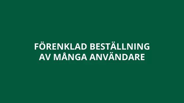 Förenklad beställning av många behörigheter/användare